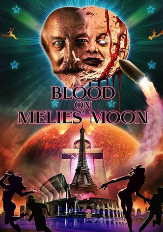 Blood on Méliès' Moon