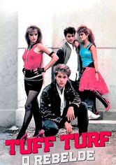 Tuff Turf: O Rebelde