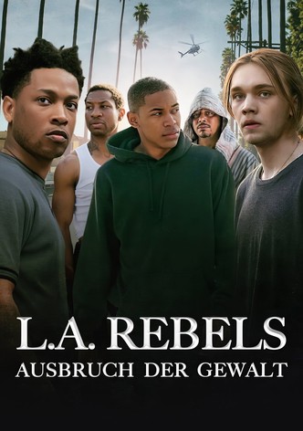 L.A. Rebels - Ausbruch der Gewalt