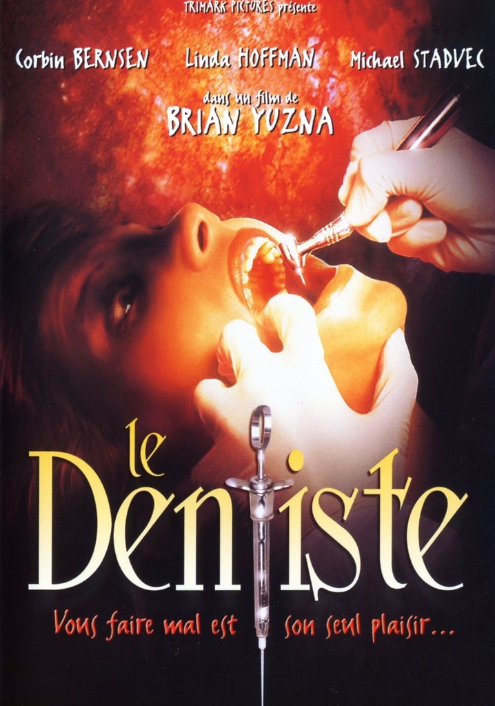Regarder Le Dentiste en streaming complet et légal