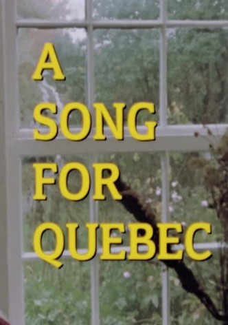 A Song for Quebec