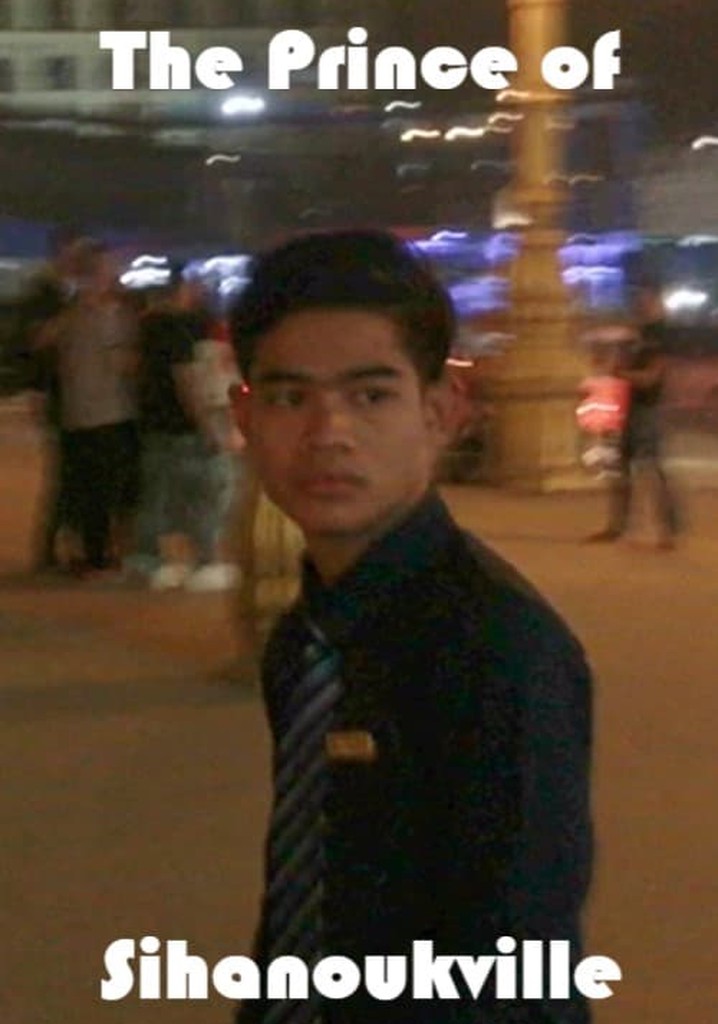 The Prince Of Sihanoukville