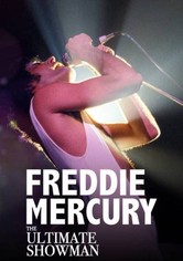 Freddie Mercury: The Ultimate Showman