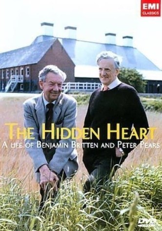 The Hidden Heart: A Life of Benjamin Britten and Peter Pears