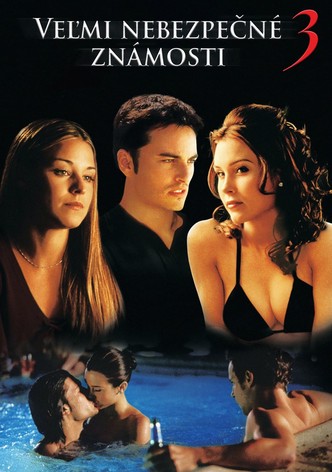 Veľmi nebezpečné známosti 3