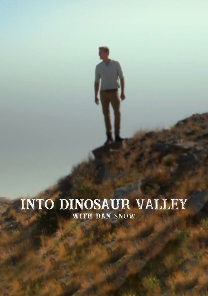 Into Dinosaur Valley with Dan Snow
