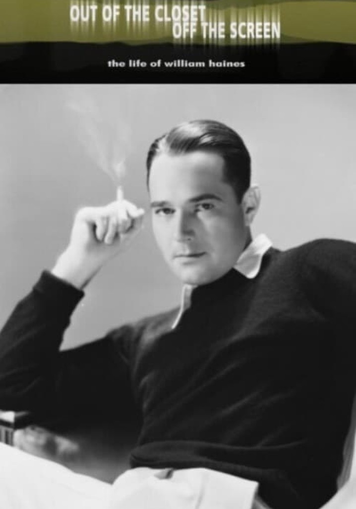 Out of the Closet, Off the Screen: The Life of William Haines