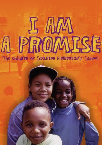I Am a Promise: The Children of Stanton Elementary School