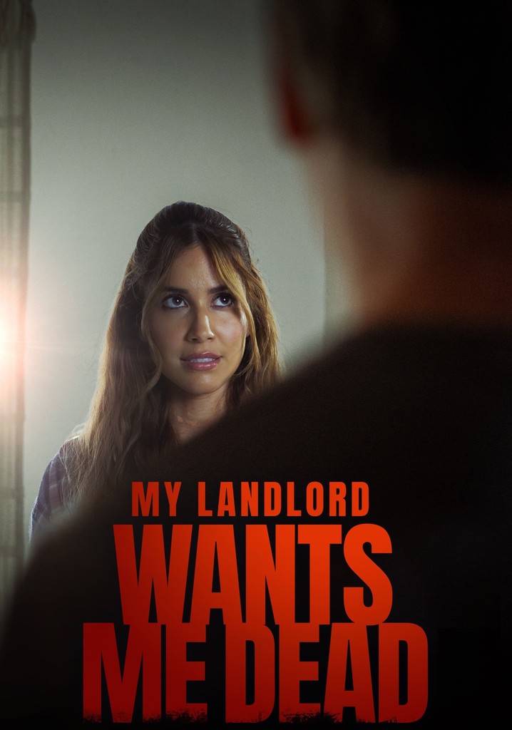 My Landlord Wants Me Dead Streaming Watch Online My Landlord Wants Me Dead Streaming Watch Online
