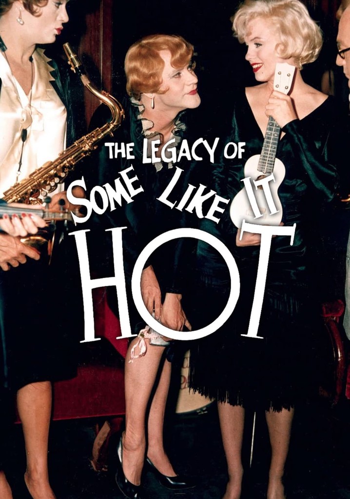 The Legacy of 'Some Like It Hot'