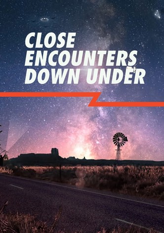 Close Encounters Down Under