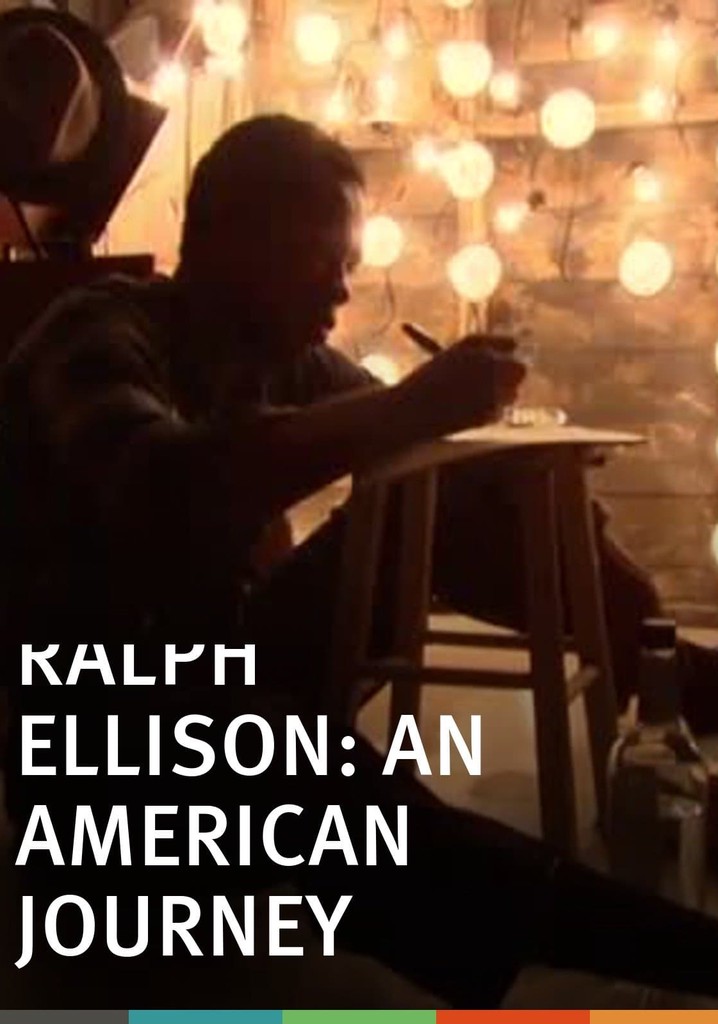 Ralph Ellison: An American Journey