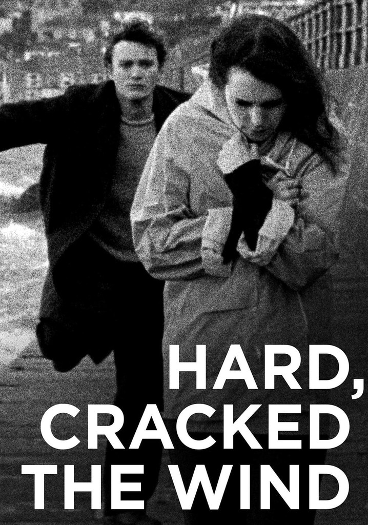 Hard, Cracked the Wind