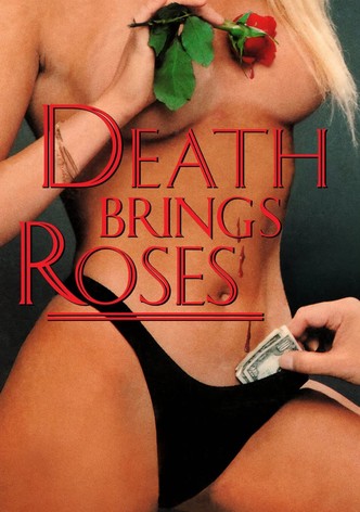 Death Brings Roses