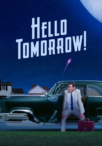 Hello Tomorrow! - Season 1