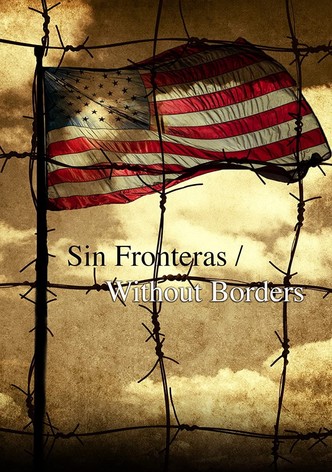 Sin Fronteras Without Borders