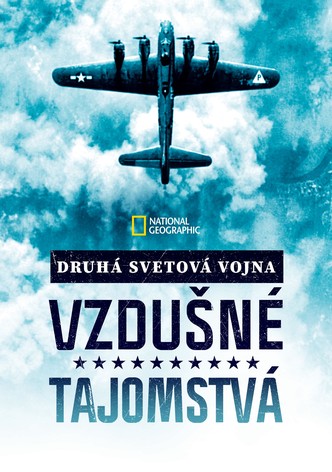 Druhá svetová vojna: Vzdušné tajomstvá