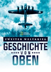 Zweiter Weltkrieg: Geschichte von oben - Staffel 2