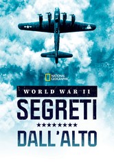 World War II: Segreti dall’alto - Stagione 2