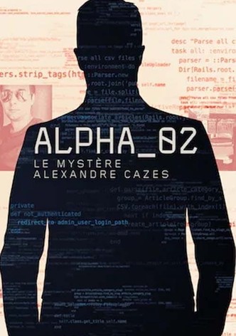 Alpha_02: le mystère Alexandre Cazes