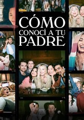 Cómo conocí a tu padre
