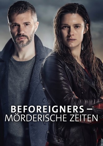 Beforeigners: Mörderische Zeiten