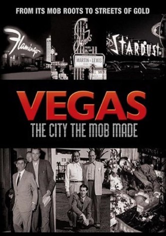 Vegas: The City the Mob Made