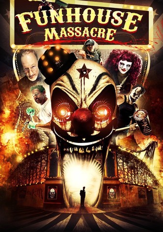The Funhouse Massacre