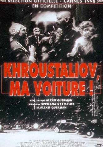 Khroustaliov, ma voiture !