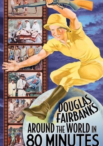 Around the World with Douglas Fairbanks
