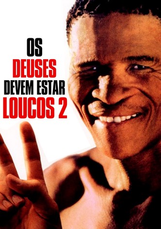 Os Deuses Devem Estar Loucos 2