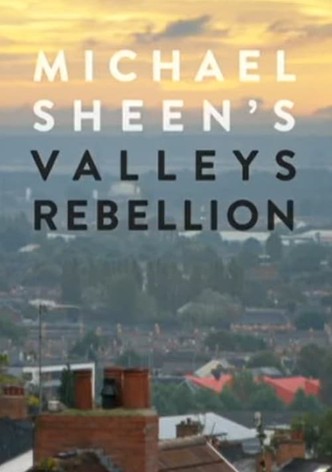 Michael Sheen's Valleys Rebellion