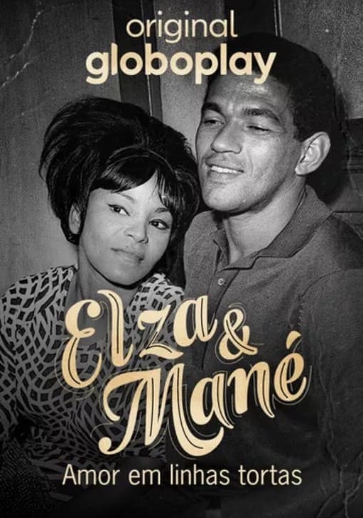 Elza e Mané - Amor em Linhas Tortas