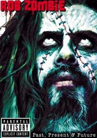 Rob Zombie: Past, Present & Future