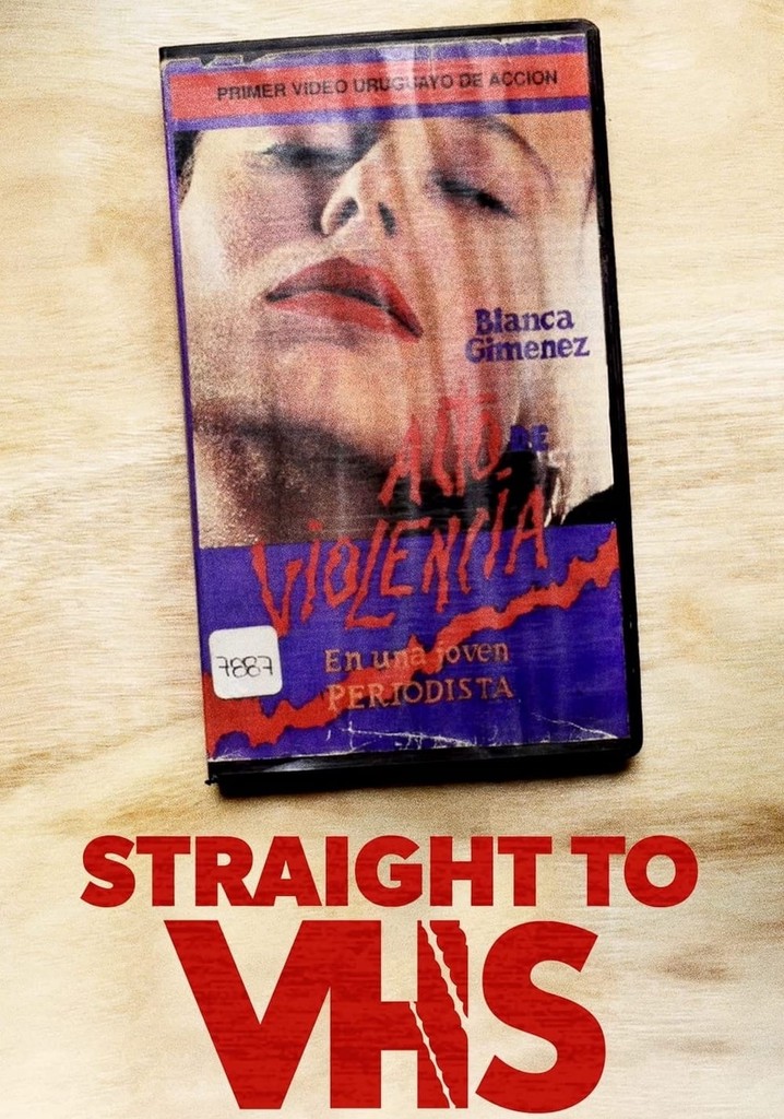 Straight to VHS
