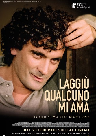 Laggiù qualcuno mi ama