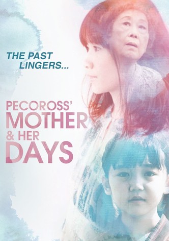 Pecoross' Mother and Her Days