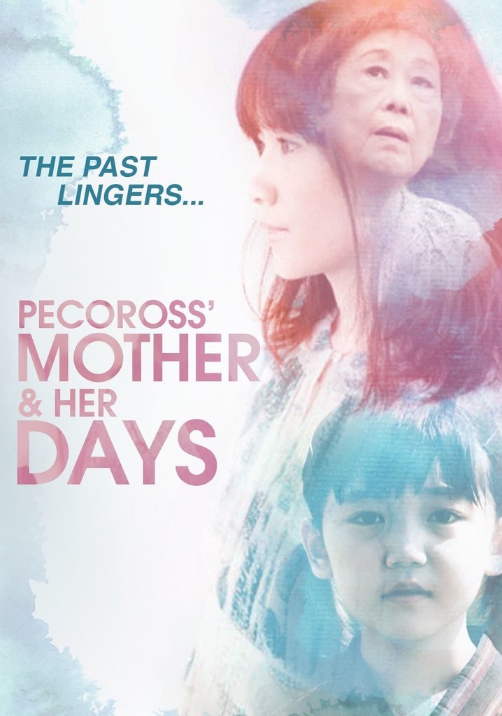 Pecoross' Mother and Her Days