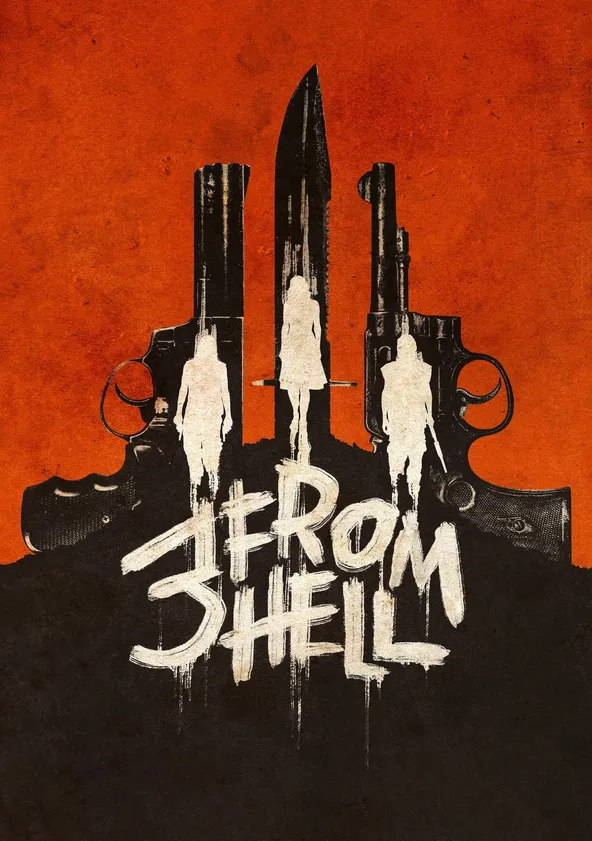 3 from Hell streaming: where to watch movie online?