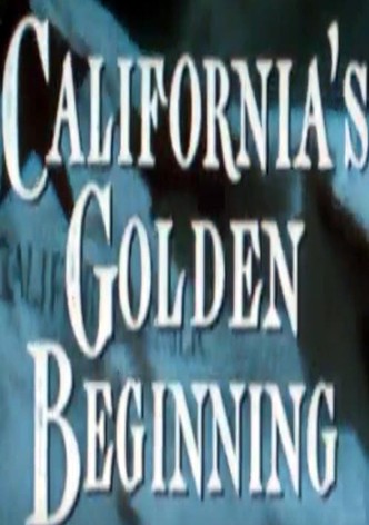 California's Golden Beginning