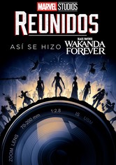 Reunidos: Así se hizo Black Panther: Wakanda Forever