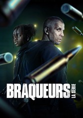 Braqueurs : La série