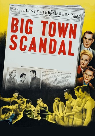 Big Town Scandal