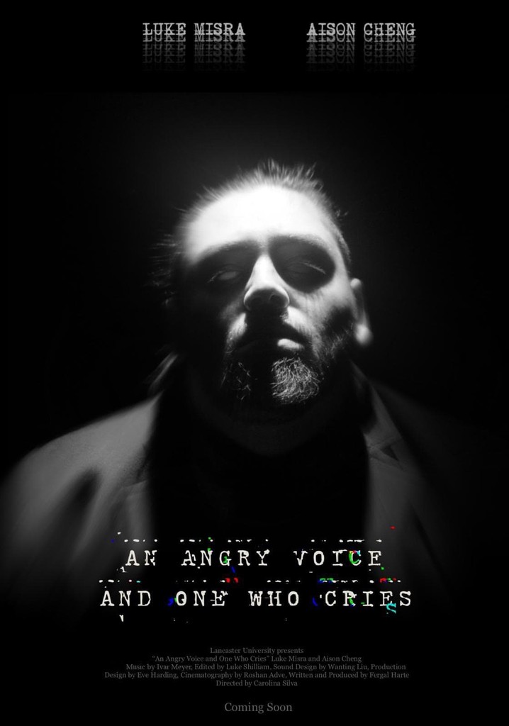 An Angry Voice and One Who Cries