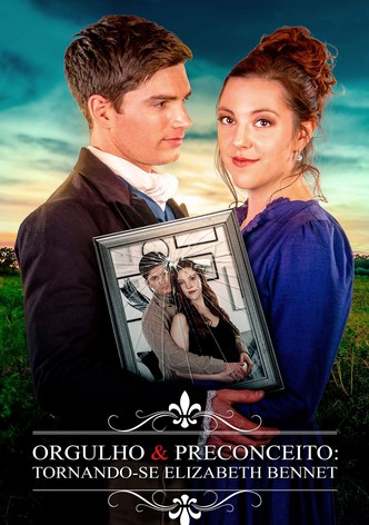 Orgulho e Preconceito: Tornando-se Elizabeth Bennet