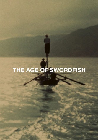 The Age of Swordfish