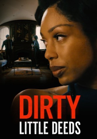 Dirty Little Deeds