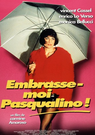 Embrasse-moi Pasqualino