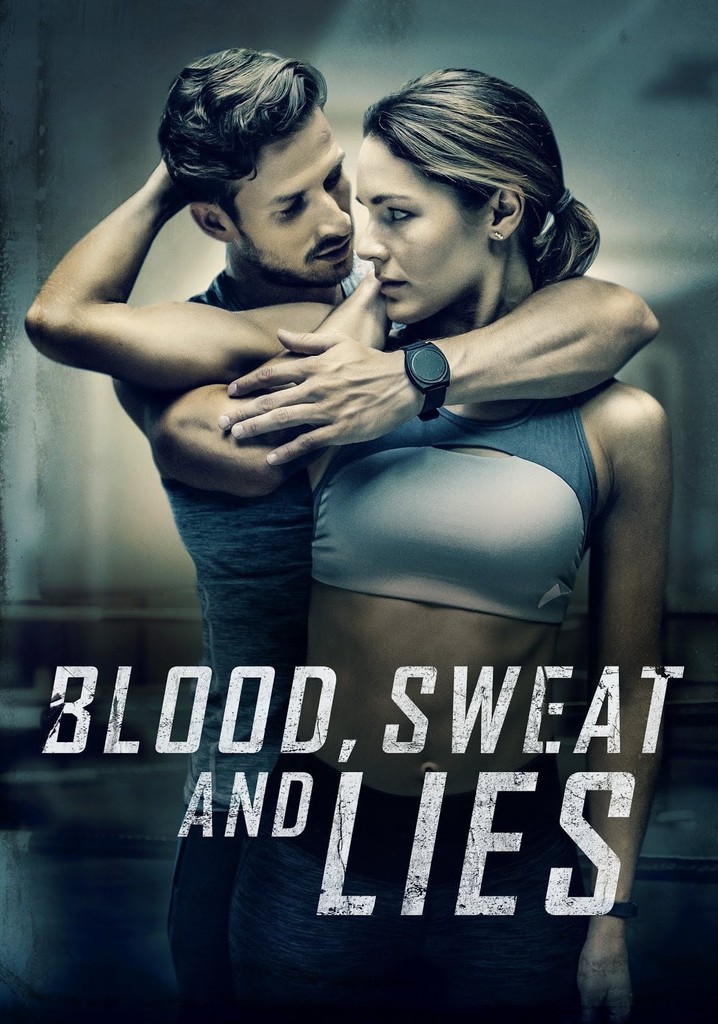 Blood, Sweat and Lies