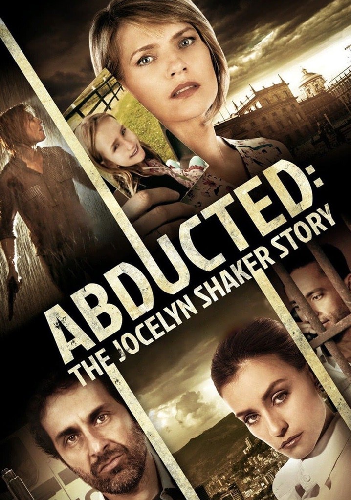 Abducted: The Jocelyn Shaker Story